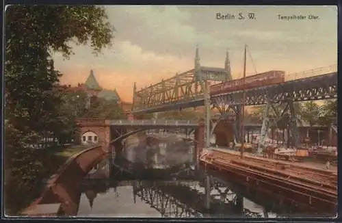 AK Berlin-Kreuzberg, Tempelhofer Ufer, Hochbahn