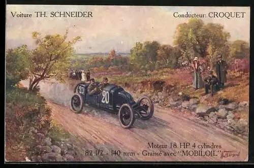 AK Rennfahrer Th. Schneider, Conducteur Croquet, Moteur 18 HP 4 cylindres, 82 1 /2-140mm, Graisse avec Mobiloil