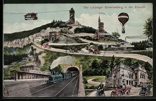 AK Leipzig, Zukunftsaussicht Scherbelberg mit Seilbahn, Heissluftballon, Bahnhof und Restaurant