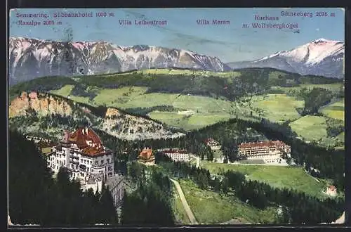 AK Semmering, Südbahnhotel, Kurhaus mit Wolfsbergkogel, Villa Leibenfrost und Villa Meran, Schneeberg