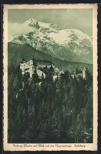 AK Werfen /Salzburg, Festung Werfen mit Blick auf das Hagengebirge