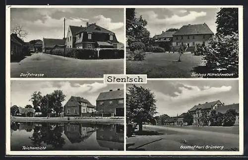 AK Stentsch, Gasthof Karl Grünberg, Dorfstrasse, Teichansicht, Schloss Mittelstentsch