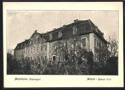 AK Schlotheim /Thüringen, Schloss erbaut 1773