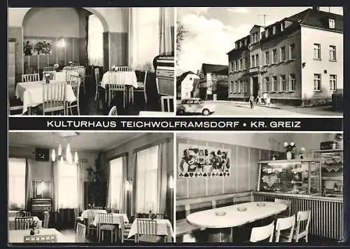 AK Teichwolframsdorf /Kr. Greiz, Konsum-Gaststätte Kulturhaus