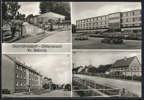 AK Dürrröhrsdorf-Dittersbach /Sebnitz, Ernst Thälmann-Oberschule, Kindergarten und Hauptstrasse