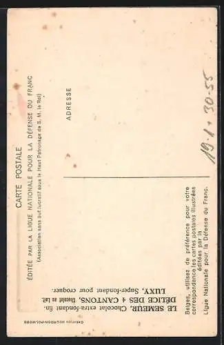 Künstler-AK Ligue Nationale pour la Défense du Franc, Passant arrete-toi, c`est la Belgique, Geld