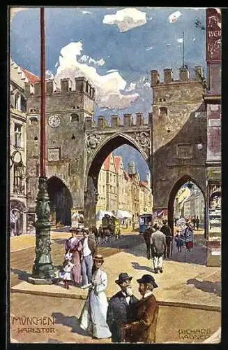 Künstler-AK Richard Wagner: München, Karlstor mit Passanten und Droschken