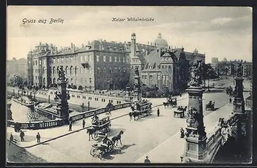 AK Berlin, Kaiser Wilhelmbrücke