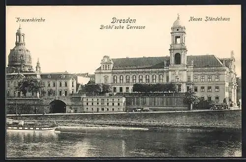 AK Dresden, Frauenkirche, Brühl`sche Terrasse, Neues Ständehaus
