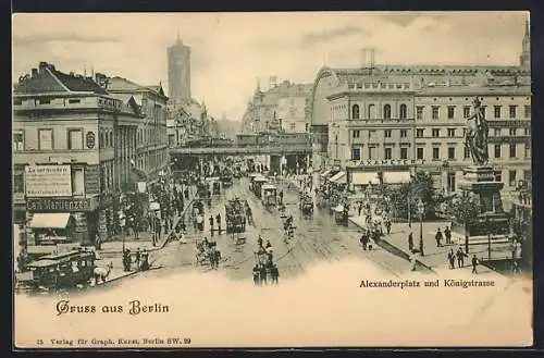 AK Berlin, Alexanderplatz und Königstrasse, Strassenbahnen