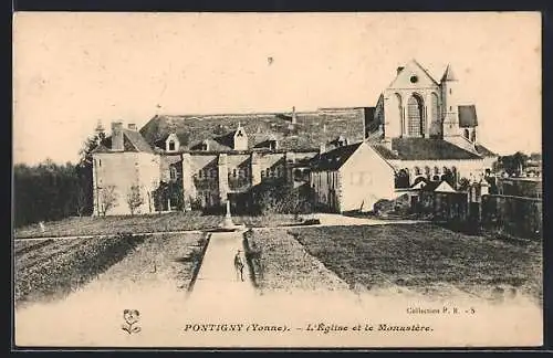 AK Pontigny /Yonne, L`Église et le Monastère