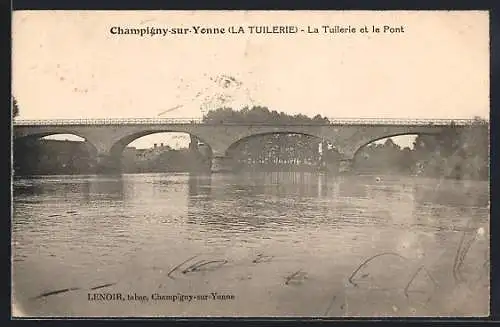 AK Champigny-sur-Yonne, La Tuilerie et le Pont