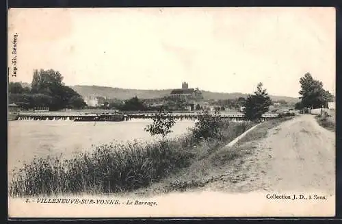AK Villeneuve-sur-Yonne, Le Barrage