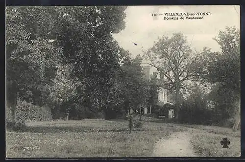 AK Villeneuve-sur-Yonne, Domaine de Vaudouard