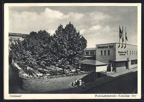 AK Dortmund, Wirtschaftsbetriebe Kölnischer Hof, Inh. A. Eichler, Ausschank Dortmunder Kronen-Bier, 