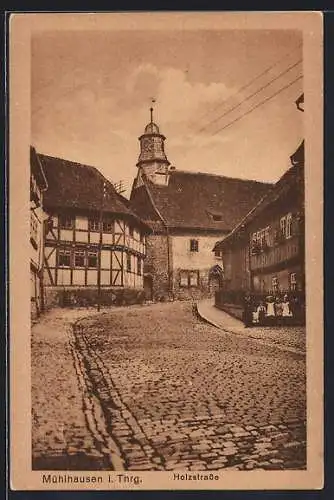 AK Mühlhausen / Th., Holzstrasse mit Rathaus