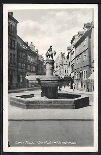 AK Halle /Saale, Alter Markt mit Eselsbrunnen