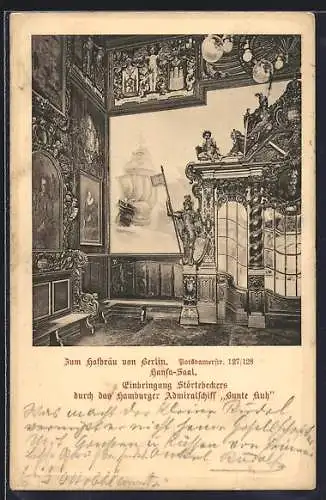 AK Berlin-Tiergarten, Gasthaus Hofbräu, Potsdamerstr. 127-128, Hansa-Saal, Einbringung Störtebeckers
