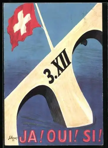 AK Schweiz, Eidg. Verständigung 1939, Ja! Oui! Si!, Flagge