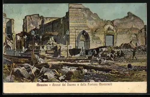 AK Messina, Avanzi del Duomo e della Fontana Montorsoli, Häuserruinen nach dem Erdbeben