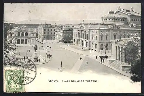 AK Genève, Place Neuve et Theatre