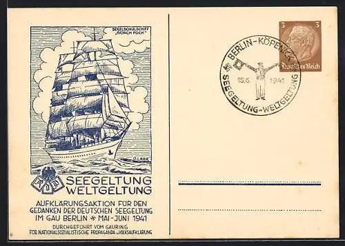 Künstler-AK Seegeltung Weltgeltung 1941, Segelschulschiff Gorch Fock, Ganzsache, 