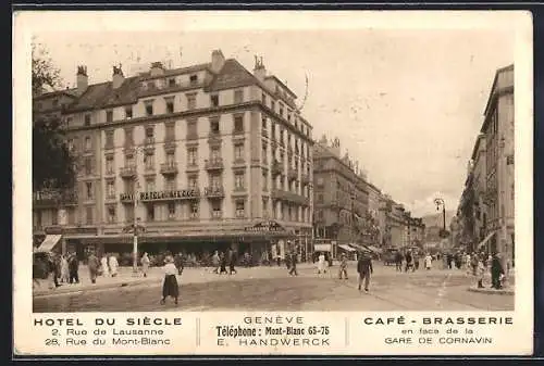 AK Genève, Hotel du Siècle, 2 Rue de Lausanne, 28 Rue du Mont-Blanc, Café Brasserie en face de la Gare de Cornavin