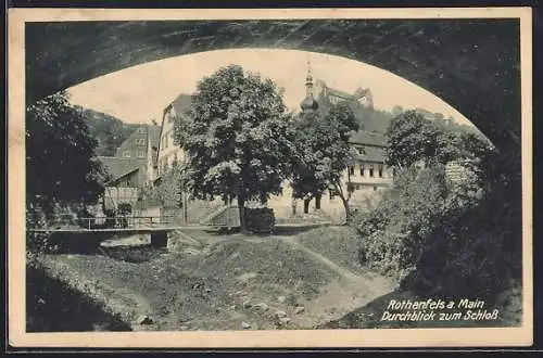 AK Rothenfels a. Main, Durchblick zum Schloss