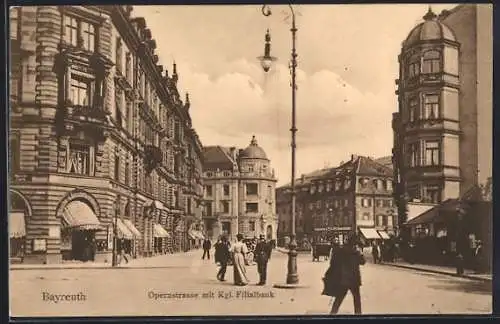 AK Bayreuth, Opernstrasse mit Kgl. Filialbank