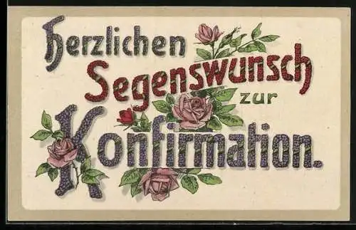AK Segenswunsch zur Konfirmation, Schriftzug und Rosen