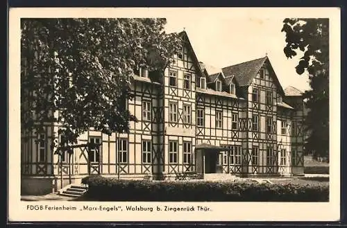 AK Walsburg b. Ziegenrück, FDGB-Ferienheim Marx-Engels