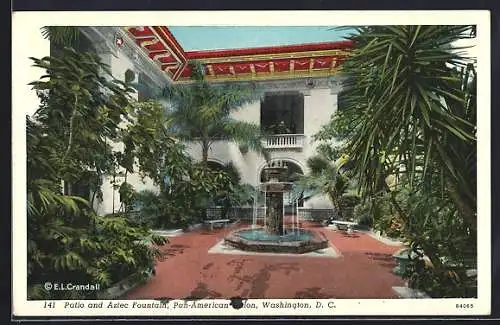 AK Washington D.C., Patio and Aztec Fountain, Pan-American Union