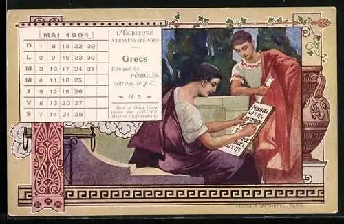 AK Greek, Epoch of Pericles, 500 B. C., The Art of writing through the centuries, Griechen mit Tafel, Kalender 1904