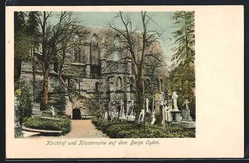 AK Oybin, Kirchhof und Klosterruine auf dem Berge
