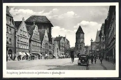 AK Augsburg, Jakoberstrasse m. Jakobertor u. Färberhaus