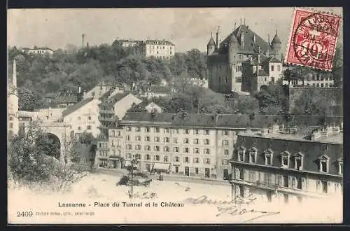 AK Lausanne, Place du Tunnel et le Chateau