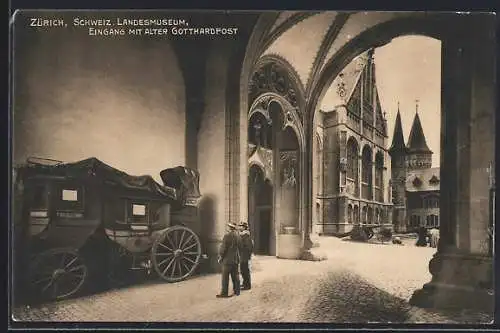 AK Zürich, Schweiz. Landesmuseum, Eingang mit Alter Gotthardpost