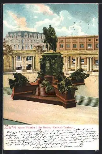 AK Berlin, Kaiser Wilhelm I. der Grosse, National-Denkmal