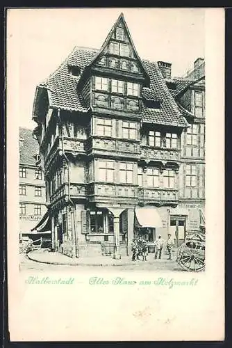 AK Halberstadt, Altes Haus am Holzmarkt, Fuhrwerk