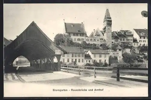 AK Bremgarten /AG, Reussbrücke und Amthof