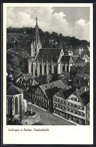 AK Esslingen / Neckar, Blick auf die Frauenkirche