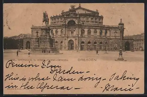 AK Dresden, Opernhaus u. König Johann-Denkmal