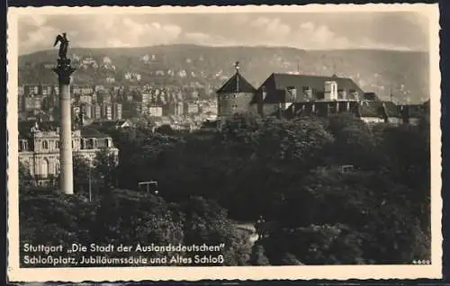 AK Stuttgart, Schlossplatz, Jubiläumssäule u. Altes Schloss