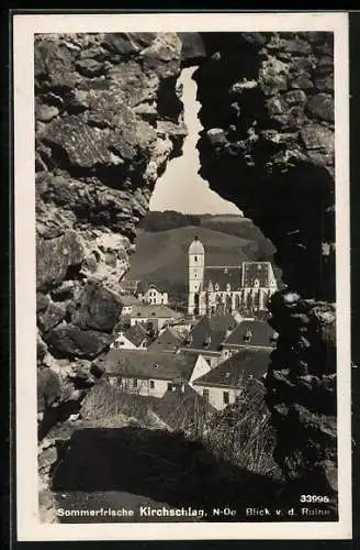 AK Kirchschlag /N.-Oe., Blick von der Ruine mit Kirche