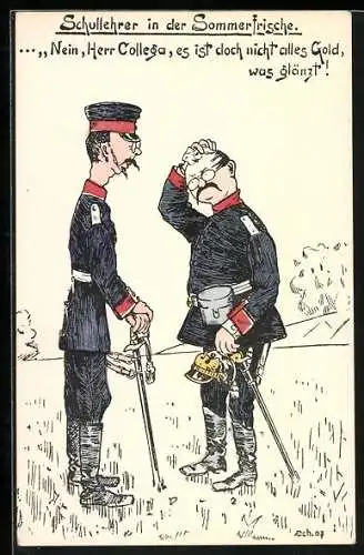 AK Karikatur, Schullehrer in der Sommerfrische, Nein, Herr Collega, es ist doch nicht alles Gold, was glänzt