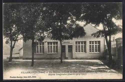 AK Villeblevin /Yonne, Les Colonies Scolaires transformées en Hôpital Temporaire, Guerre 1914-1917
