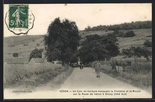 AK Véron, Un Coin de Verdure masquant la Fontaine et le Moulin sur la Route de Véron à Rozoy, Côté Sud