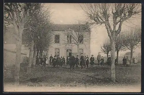 AK Paroy-sur-Tholon, École et Mairie avec des enfants devant le bâtiment