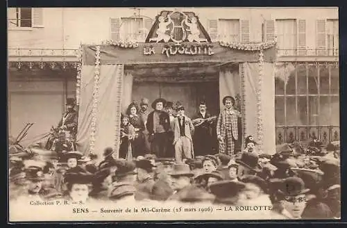 AK Sens, Souvenir de la Mi-Carême, 25 mars 1906, La Roulotte