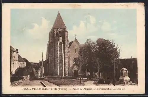 AK Villemanoche /Yonne, Place de l`Église, le Monument, et les Écoles